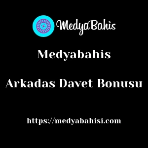Medyabahis Arkadas Davet Bonusu