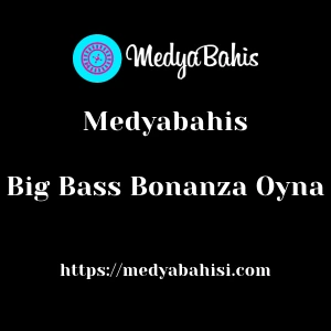 Medyabahis Big Bass Bonanza Oyna