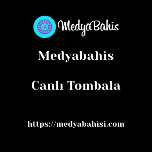 Medyabahis Canlı Tombala