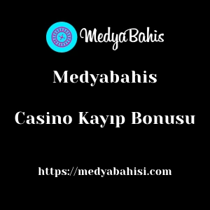 Medyabahis Casino Kayıp Bonusu