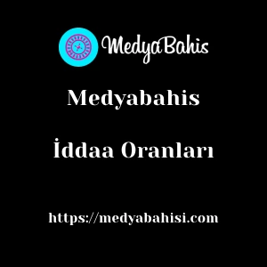 Medyabahis İddaa Oranları