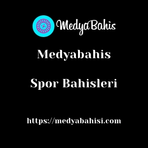 Medyabahis Spor Bahisleri